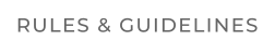 RULES & GUIDELINES